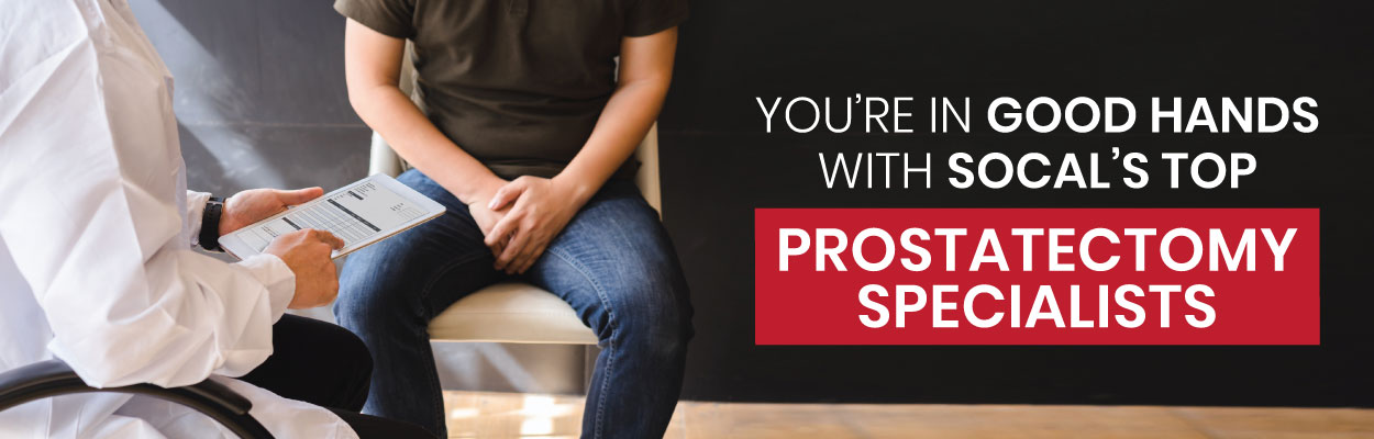 Prostatectomy Specialists - UCI Urology